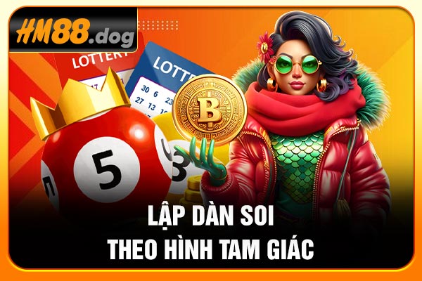 Lập dàn soi theo hình tam giác