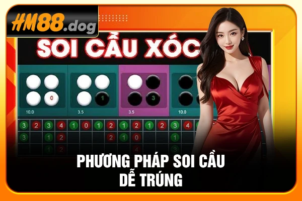 Phương pháp soi cầu dễ trúng