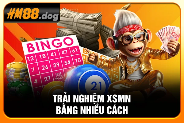Trải nghiệm XSMN bằng nhiều cách